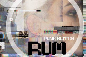 Punk Glitch Rum